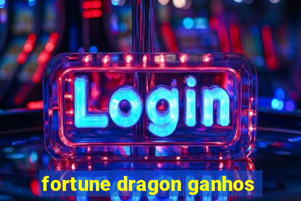 fortune dragon ganhos